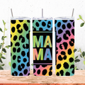 Neon Leopard Mama Tumbler