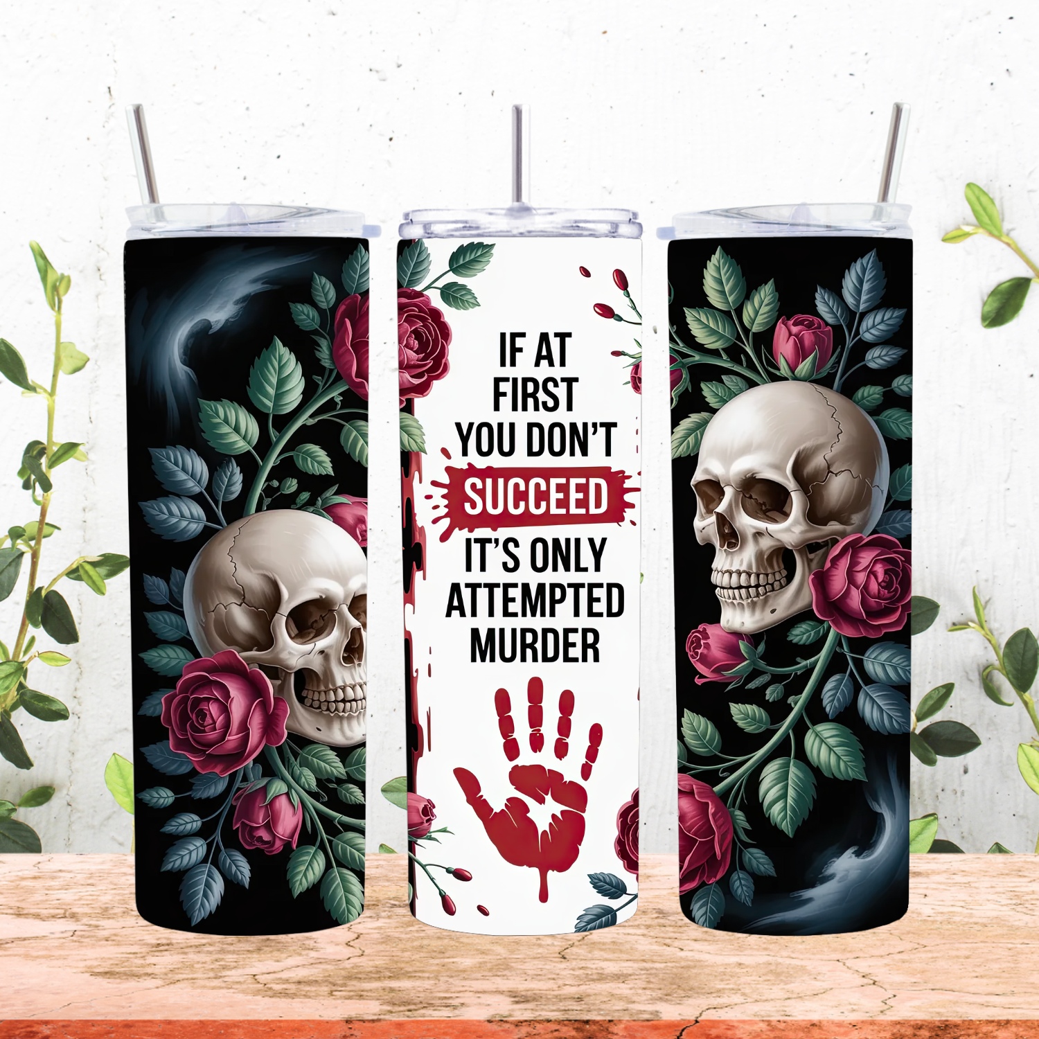 If At First You Don't Succeed Tumbler