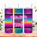 Lisa Frank Inspired Feeling Kinda IDGAF-ish Today Tumbler
